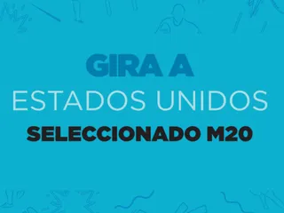 PLANTEL CONFIRMADO: ¡ESTOS SON LOS CONVOCADOS M20 PARA VIAJAR A ESTADOS UNIDOS!