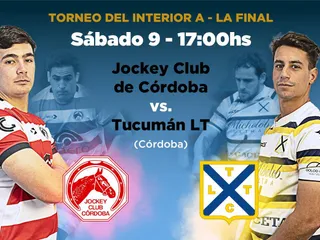 LA FINAL DEL TORNEO DEL INTERIOR SE JUGARÁ EN CÓRDOBA