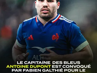 FRANCIA SUMÓ A ANTOINE DUPONT, PESE A ESTAR LESIONADO ENTRE LOS NUEVE REFUERZOS PARA EL PLANTEL DEL NATIONS CHAMPIONSHIP