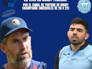 UN NUEVO PROGRAMA DE RUGBY CHAMPAGNE FEDERAL ESTA NOCHE DESDE LAS 20HS CON INVITADOS ESPECIALES