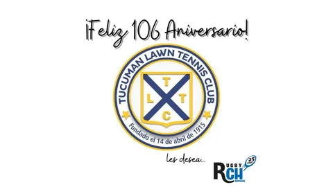 TUCUMÁN LAWN TENNIS CLUB CELEBRA UN NUEVO ANIVERSARIO DESDE SU FUNDACIÓN
