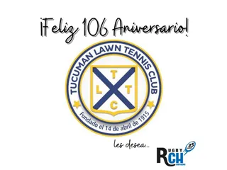 TUCUMÁN LAWN TENNIS CLUB CELEBRA UN NUEVO ANIVERSARIO DESDE SU FUNDACIÓN